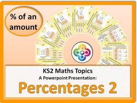 Percentages 2 (Percentage of an Amount) for KS2